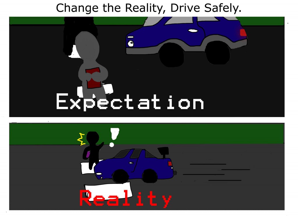 Change the reality, drive safely